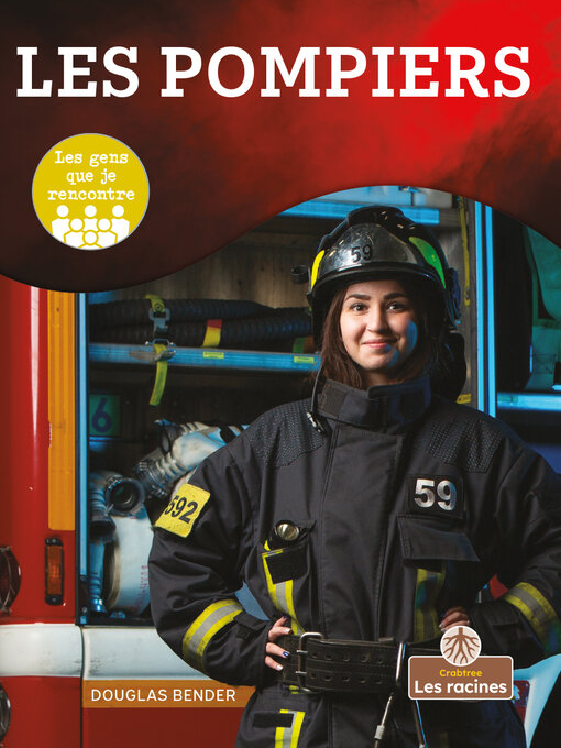 Title details for Les pompiers (Firefighter) by Douglas Bender - Available